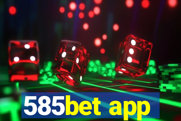 585bet app